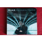 M.I.K.E. - The Perfect Blend (2006, 2xCD)