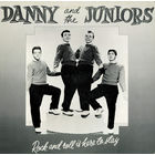 Danny And The Juniors – Rock And Roll Is Here To Stay, LP 1987