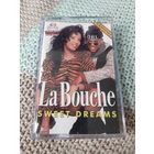 Кассета  VIGMA  La Bouche . SWEET DREAMS