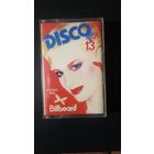 DISCO TOP 13 BY BILLBOARD аудиокассета