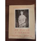 Дворец изящных искусств Брюсселя От Давида до Сезанна Ноябрь 1947 Январь 1948