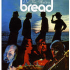 Bread - On The Water