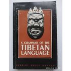 A GRAMMAR OF THE TIBETAN LANGUAGE. Грамматика тибетского языка.