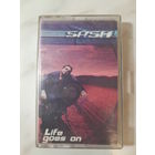 Аудиокассета Sash "Life Goes On"