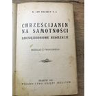 Chrzescijanin na samotnosci.1931гю