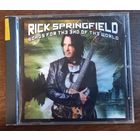 Rick Springfield - Songs For The End Of The World