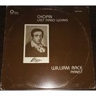 Chopin - William Race – Last Piano Works