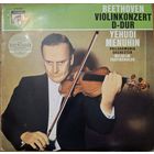 Beethoven - Yehudi Menuhin / Philharmonia Orchestra / Wilhelm Furtwangler – Violinkonzert D-Dur Op. 61