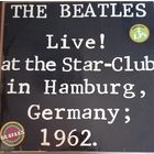 The Beatles – Live! At The Star-Club In Hamburg (2lp) / Germany / 1962