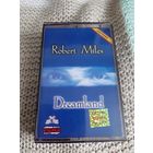 Кассета  VIGMA. Robert Miles. Dreamland.