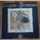 ANGELS & DEMONS "OUTLANW"
