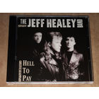 The Jeff Healey Band – Hell To Pay (With George Harrison, Jeff Lynne) 1990 (Audio CD)