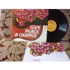 Виниловая пластинка GIVE PEACE A CHANCE.
