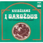 ЕP Эстрадный Ансамбль Голоса Дюн - ПРИГЛАШАЕМ В ГАРГЖДАЙ (Kvieciame i Gargzdus) (1979)