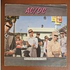 AC/DC.  Dirty deeds done dirt cheap