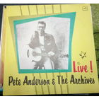 Pete Anderson and Archives	Live!  Пит Андерсон 	и группа Архив