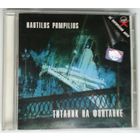 CD Nautilus Pompilius – Титаник На Фонтанке (2004)