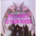 Hell Comes To Your House