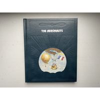The Aeronauts. Книга о воздушных шарах и воздухоплавателях, англ.язык.