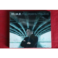 M.I.K.E. - The Perfect Blend (2006, 2xCD)