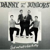 Danny And The Juniors – Rock And Roll Is Here To Stay, LP 1987