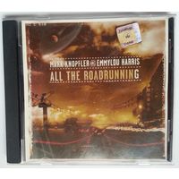 CD Mark Knopfler And Emmylou Harris – All The Roadrunning (2006)
