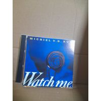 MICHIEL V.D.KUY (LASERDANCE) "WATCH ME" CD 1991