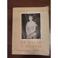 Дворец изящных искусств Брюсселя От Давида до Сезанна Ноябрь 1947 Январь 1948