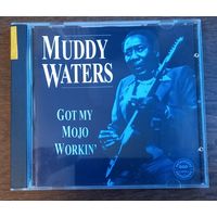 Muddy Waters - Got My Mojo Workin'