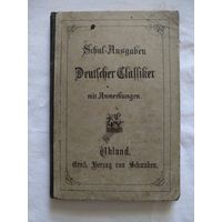 Ludwig Uhland. Ernst, Herzog von Schwaben. Stuttgart. 1884. На немецком языке, готический шрифт