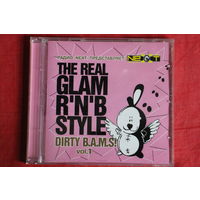 Сборник - The Real Glam RnB Style: Dirty B.A.M.S (2006, CD)