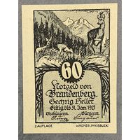 Нотгельды Австрия Бранденберг 60 геллеров 1921 год.