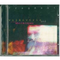 CD Volkovtrio and Arkady Shilkloper - Fragment (1998) Avantgarde, Experimental