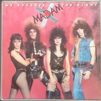 MADAM X - We Reserve The Right 84 Jet England NM/EX+