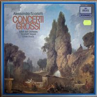 Alessandro Scarlatti - Concerti Grossi
