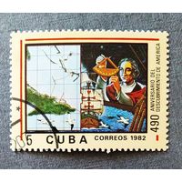 Марка Куба 1982 год 490-я годовщина открытия Америки
