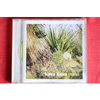 Kava Kava - Maui (2004, CD)