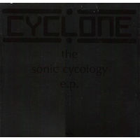 Cyclone - The Sonic Cycology E.P. 1991, 12", EP, 45RPM