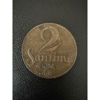 2 сантима 1932 года . Хорошее состояние. С 1 рубля