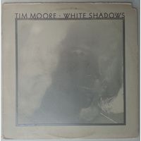 LP Tim Moore – White Shadows (1977) Soft Rock, Pop Rock