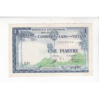 1 ПИАСТР 1954 ФРАНЦУЗСКИЙ ИНДОКИТАЙ