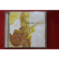 Sheryl Crow – C'mon, C'mon (2002, CD)