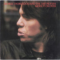 George Thorogood & The Destroyers - Move It On Over 1978, LP