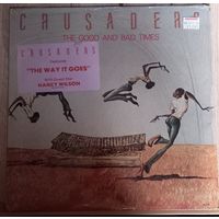 Crusaders – The Good And Bad Times / USA