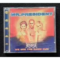 Mr. President – We See The Same Sun