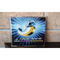 Carlos - Rush Me
