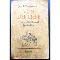 Guy de Maupassant "Von der liebе". 1908 г.