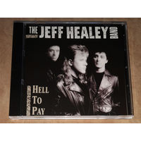 The Jeff Healey Band – Hell To Pay (With George Harrison, Jeff Lynne) 1990 (Audio CD)