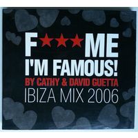 CD Cathy & David Guetta – F*** Me I'm Famous! - Ibiza Mix 2006