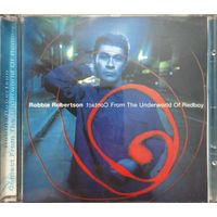 Robbie Robertson – Contact From The Underworld Of Redboy